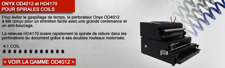 ONYX OD4012 ET HD4170 POUR SPIRALES COILS